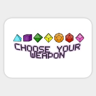 Choose Your Weapon Sticker